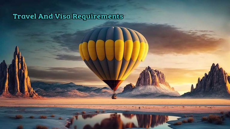 Navigating Travel And Visa Requirements
